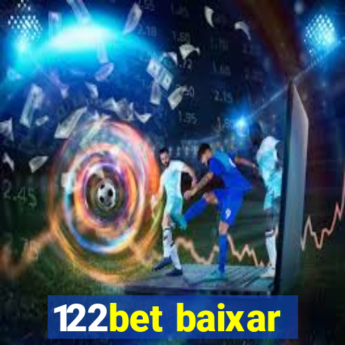 122bet baixar